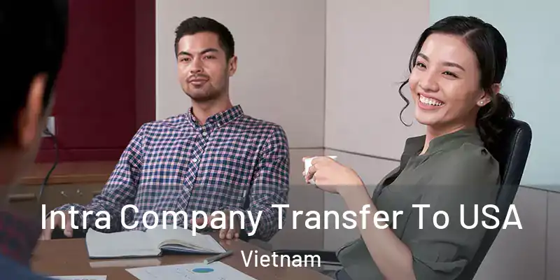  Intra Company Transfer To USA Vietnam
