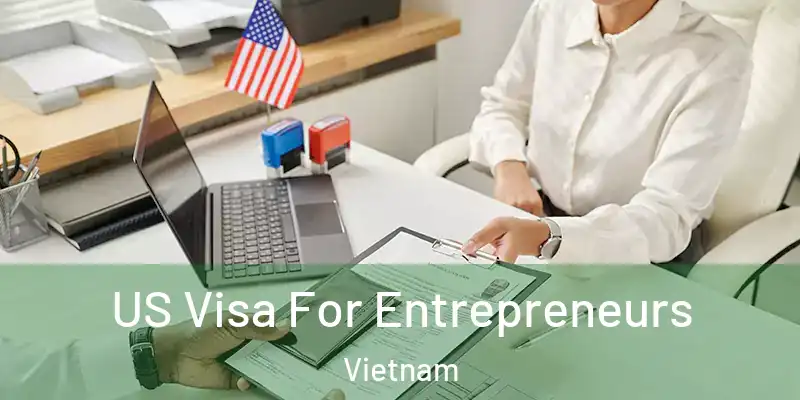  US Visa For Entrepreneurs Vietnam