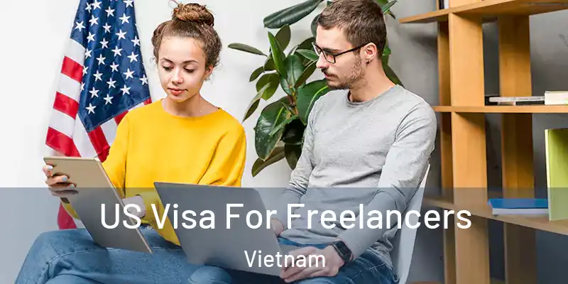  US Visa For Freelancers Vietnam