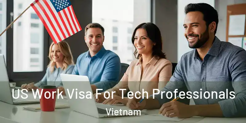  US Work Visa For Tech Professionals Vietnam